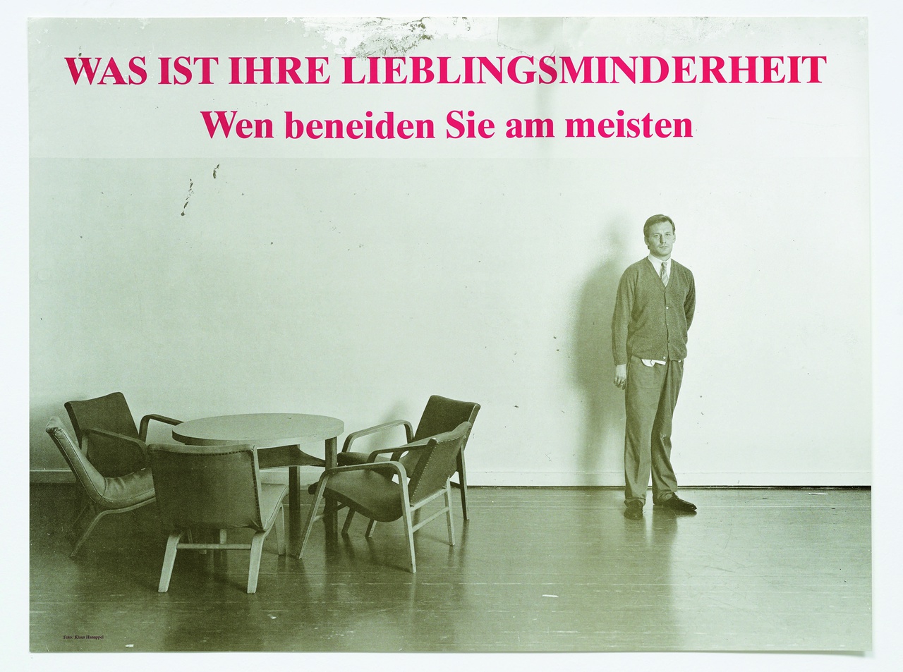 Martin Kippenberger, „Was ist Ihre Lieblingsminderheit. Wen beneiden Sie am meisten“, Plakat / poster, 1985/86