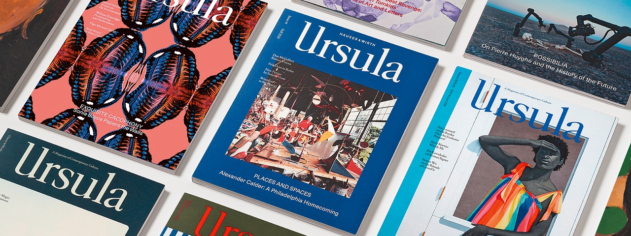 Hauser & Wirth, “Ursula,” 2023–25