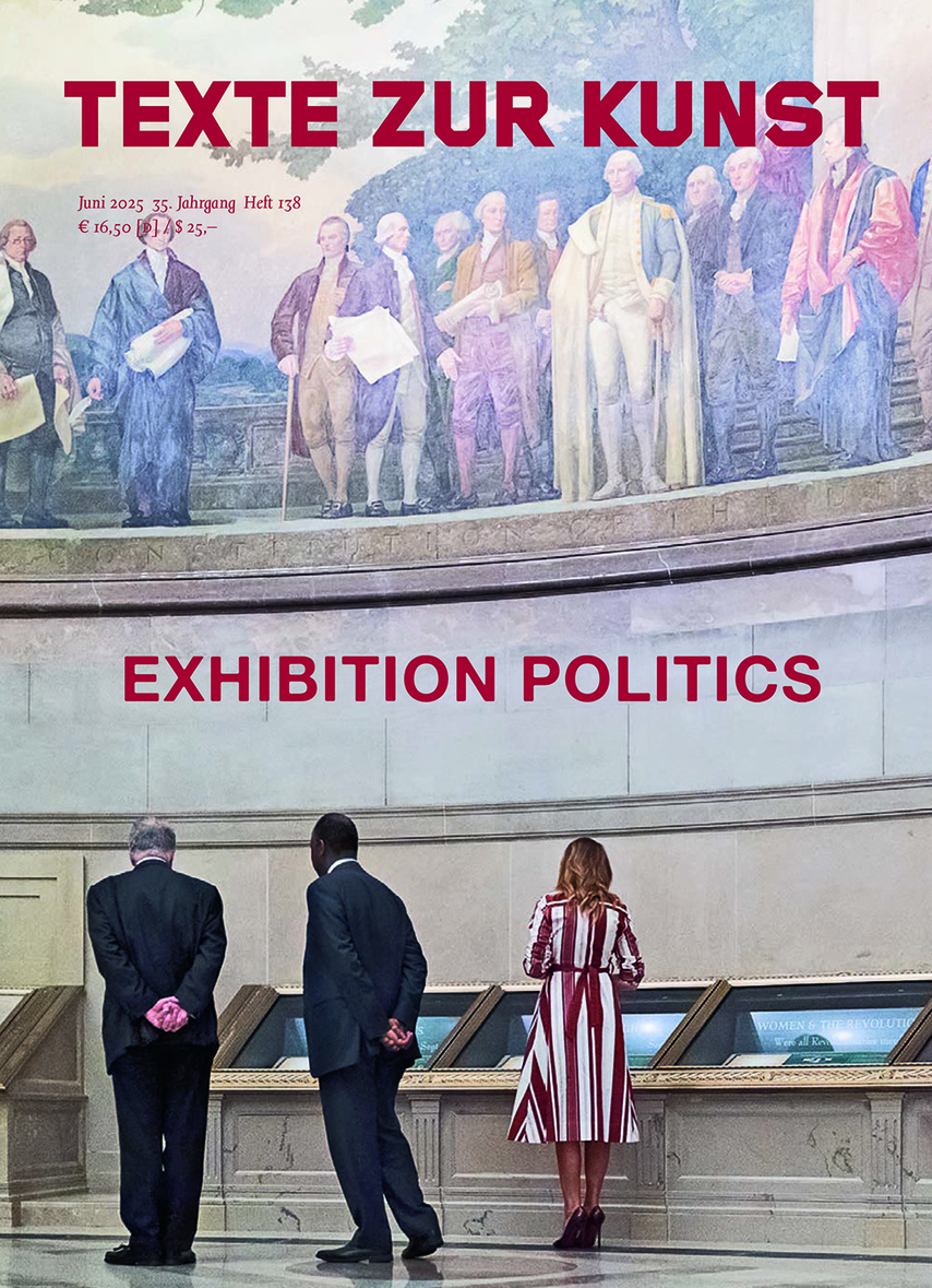 Issue No. 138 / June 2025 "Exhibition Politics"